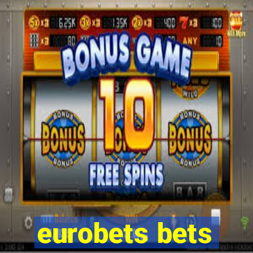 eurobets bets